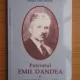 Patriotul Emil Dandea si vremurile in care a trait - Ioan Bembea