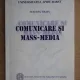 Comunicarea si mass-media - Sultana Craia