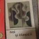 George Balan - Noi si Clasicii