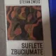Stefan Zweig - Suflete Zbuciumate