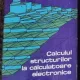 Ch. Massinnet, G. Deprez ,R. Maquoi, R. Muller, G. Fonder - Calculul Structurilor la Calculatoare Electronice