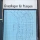 W. Pohlenz - Grundlagen fur Pumpen