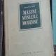 Boldizsar Tibor - Masini Miniere Moderne
