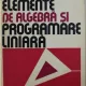 Ion Purcaru - Elemente de Algebra si Programare Liniara