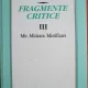 Eugen Simion - Fragmente Critice Vol 3. Mit, Mitizare, Mistificare