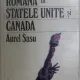 Aurel Sasu - Cultura Romaneasca in Statele Unite si Canada. Vol I. Presa