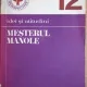 Maria Cordoneanu - Idei si Atitudini. Mesterul Manole