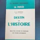 Destin De L'Histoire : Essai Sur L'Apport Du Marxisme Aux Etudes Historiques