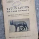 C. Balmus, Al. Graur - Titus Livius Ab Urbe Condita. Prima Decada pentru clasa a VII-a Comuna