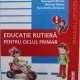 Florentina Chifu, Constantin Sorescu - Educatie Rutiera pentru Ciclul Primar.