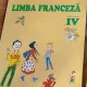 Micaela Slavescu, Angela Soare - Franceza. Manual pentru clasa a IV-a