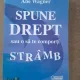 Spune drept sau o sa te comporti stramb - Abe Wagner