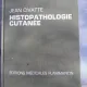 Histopathologie Cutanee - Jean Civatte