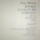 ISTORIA LITERATURII GERMANE DE LA INCEPUTURI PANA IN PREZENT - FRITZ MARTINI 1968