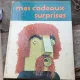 Mes cadeaux surprises