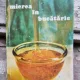Mierea in bucatarie