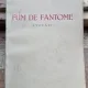 Victor Eftimiu - Fum de Fantome. Evocari
