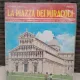 La Piazza Dei Miracoli - Riccardo Barsotti