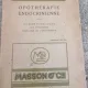 Guy Laroche - Opotherapie Endocrinienne. Les Bases Physiologiques. Les Syndromes.