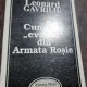 Leonard Gavriliu - Cum am "evadat" din Armata Rosie