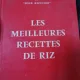 O. Hamel - Cuisine familiale et pour recevoir. Les Meilleures recettes de riz