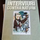 Interviuri contra naturii - Eugen Istodor