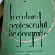In ajutorul profesorului de geografie Vol. II