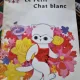 Ma Yue - Le Petit Chat Blanc