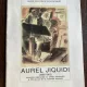 Aurel Jiquidi (1896 - 1962) - Catalog expozitie
