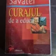 Fernando Savater - Curajul de a educa