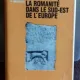 LA ROMANITE DANS LE SUD-EST DE L EUROPE - H. MIHAESCU