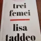 Lisa Taddeo - Trei femei