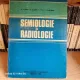 V. V. Popa, V. Salantiu, P. Pop, L. Runceanu - Semiologe si radiologie