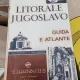 Litorale Jugoslavo. Guida e Atlante