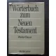 WORTERBUCH ZUM NEUEN TESTAMENT - WALTER BAUER