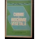 CHIMIE SI BIOCHIMIE VEGETALA de I. BURNEA