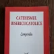 Catehismul bisericii catolice. Compendiu