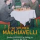 Lavinia Betea, Stefan Andrei - I se spunea Machiavelli. Stefan Andrei in dialog cu Lavinia Betea