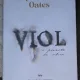 Viol, o poveste de iubire - Joyce Carol Oates