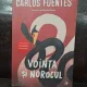 Carlos Fuentes - Vointa si norocul