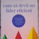 Cum sa devii un lider eficient - Dale Carnegie