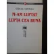 M-am luptat lupta cea buna - Sergiu Grossu