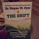 Dr. Wayne W. Dyer - The Shift. Taking your life from ambition to meaning