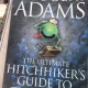 The ultimate hitchhiker's guide to the galaxy - Douglas Adams