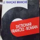 Franceza de astazi. Le francais branche. Dictionar francez-roman - Aristita Negreanu