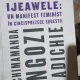 Draga Ijeawele, un manifest feminist in cincisprezece sugestii - Chimamanda Ngozi Adichie