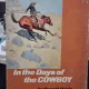 In the Days of the Cowboy - Donald Honig