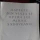 ASPECTE DIN VIATA SI OPERA LUI MIHAIL SADOVEANU