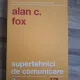 Supertehnici de comunicare - Alan C. Fox