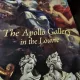 The Apollo Gallery in the Louvre editie in limba engleza